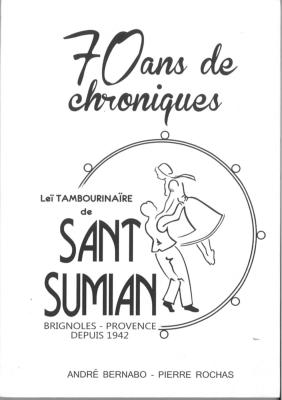LEÏ TAMBOURINAÏRE DE SANT-SUMIAN - 70 ANS DE CHRONIQUE