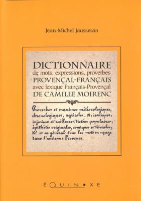 DICTIONNAIRE PROVENÇAL - FRANÇAIS DE CAMILLE MOIRENC