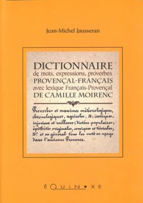 DICTIONNAIRE PROVENÇAL - FRANÇAIS DE CAMILLE MOIRENC