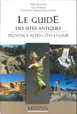 LE GUIDE DES SITES ANTIQUES EN PROVENCE-ALPES-COTE D'AZUR