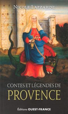 CONTES ET LEGENDES DE PROVENCE