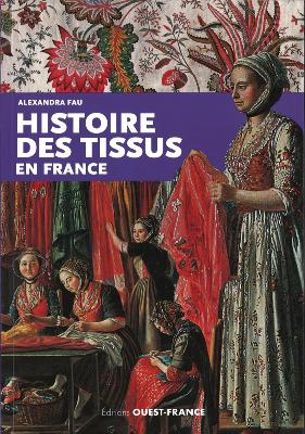 HISTOIRE DES TISSUS EN FRANCE