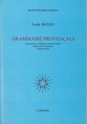 GRAMMAIRE PROVENÇALE DE L. BAYLE - 10° éditions