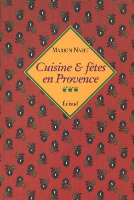 CUISINE ET FETES EN PROVENCE