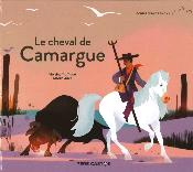 LE CHEVAL DE CAMARGUE