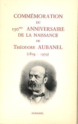 COMMEMORATION DU 150 EME ANNIVERSAIRE DE LA NAISSANCE DE THEODORE AUBANEL