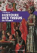 HISTOIRE DES TISSUS EN FRANCE